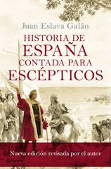Historia de Espa&ntilde;a contada para esc&eacute;pticos