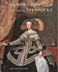 La moda espa&ntilde;ola en la &eacute;poca de Vel&aacute;zquez