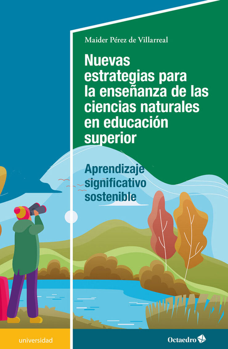 Nuevas estrategias para la ense&ntilde;anza de las ciencias naturales en la Ense&ntilde;anza Superior