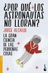 &iquest;Por qu&eacute; los astronautas no lloran?
