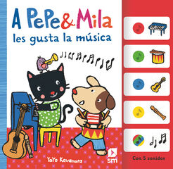 A Pepe y Mila les gusta la m&uacute;sica