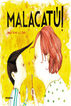 Malacat&uacute;!