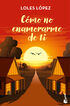 C&oacute;mo no enamorarme de ti