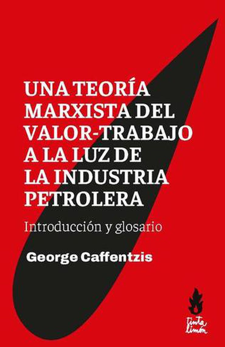 Una teor&iacute;a marxista del valor - trabajo a la luz de la industria petrolera