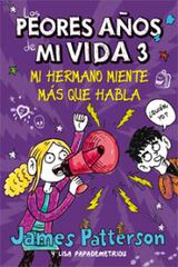 Peores a&ntilde;os de mi vida 3. Mi hermano mie
