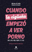 Cuando la cig&uuml;e&ntilde;a empez&oacute; a ver porno
