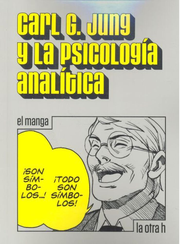 Carl G. Jung y la psicolog&iacute;a anal&iacute;tica