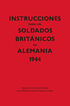 Instrucciones para los soldados brit&Dagger;nicos en Alemania, 1944