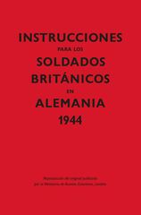 Instrucciones para los soldados brit&Dagger;nicos en Alemania, 1944