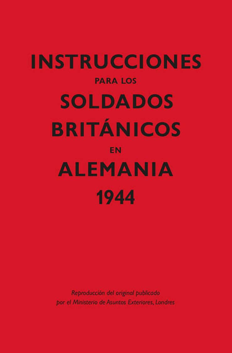 Instrucciones para los soldados brit&Dagger;nicos en Alemania, 1944