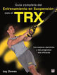 Gu&iacute;a completa del entrenamiento en suspensi&oacute;n con el TRX
