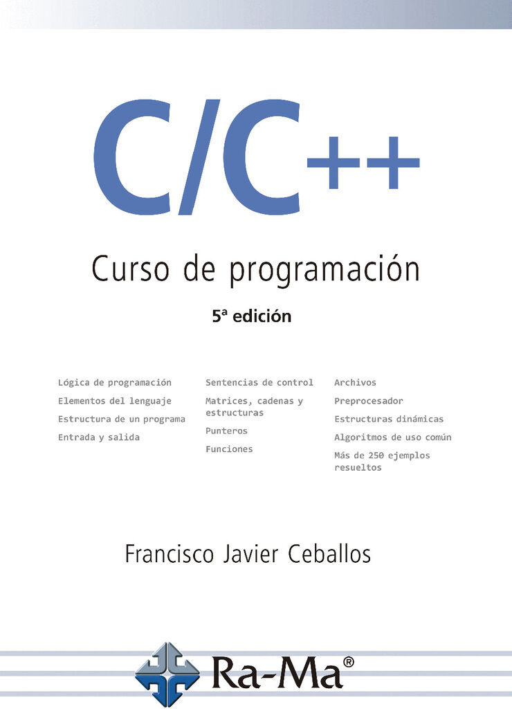 C/C++. Curso de programaci&oacute;n. 5&ordf; Edici&oacute;n