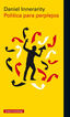 Pol&iacute;tica para perplejos