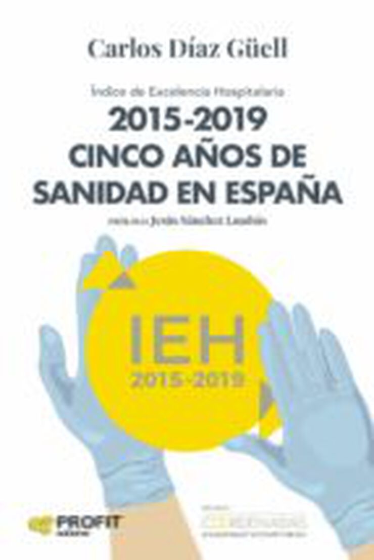 2015-2019 Cinco a&ntilde;os de sanidad Espa&ntilde;a