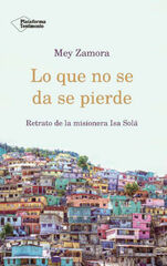 Lo que no se da se pierde