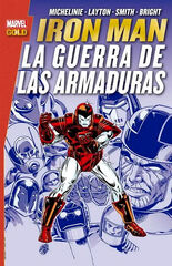 Marvel Gold: Iron Man. La Guerra de las Armaduras