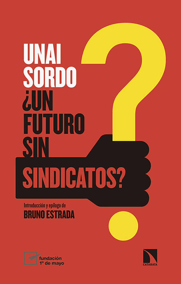 &iquest;Un futuro sin sindicatos?