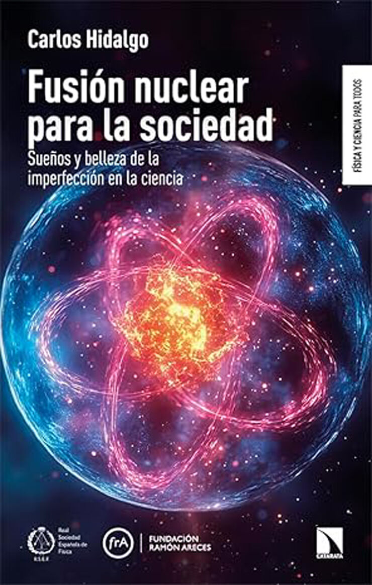 Fusi&oacute;n nuclear para la sociedad