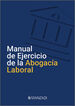 Manual de Ejercicio de la Abogac&iacute;a Laboral