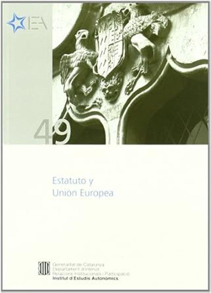 Estatuto y Uni&oacute;n Europea. Seminario. Barcelona
