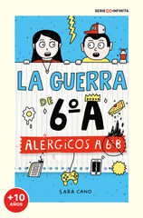 Al&eacute;rgicos a 6&ordm; B (edici&oacute;n escolar) (Serie La guerra de 6&ordm;A 1)