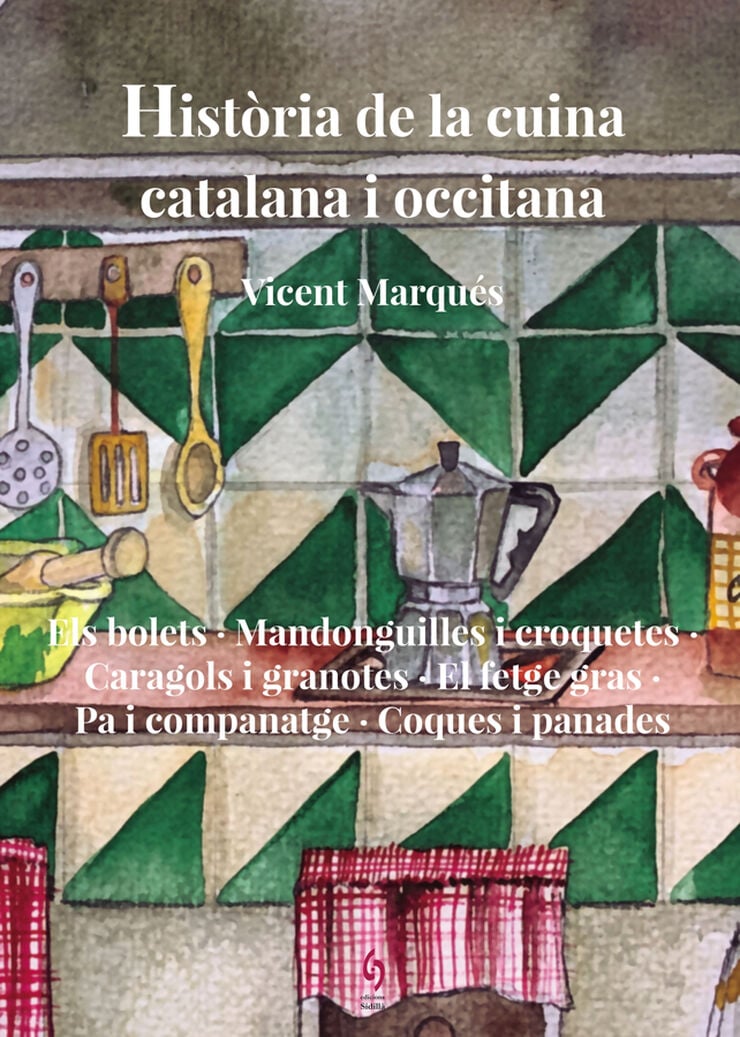 Hist&ograve;ria de la cuina catalana i occitana. Volum 8