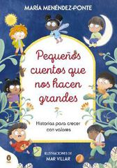 Peque&ntilde;os cuentos que nos hacen grandes