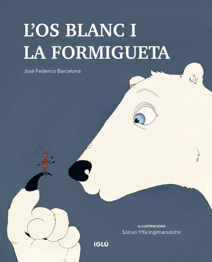 L'os blanc i la formigueta