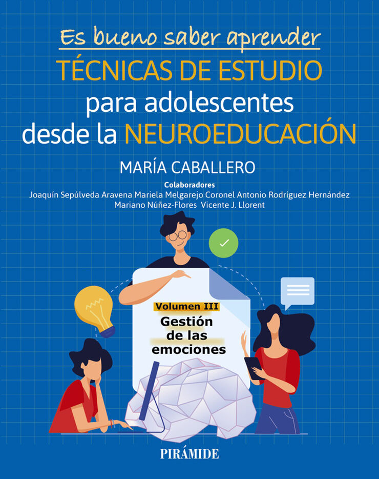 Es bueno saber aprender. T&eacute;cnicas de estudio para adolescentes desde la neuroeducaci&oacute;n Volumen III