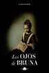 Los ojos de Bruna