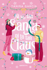 Ni yo tan santa ni t&uacute; tan Claus