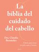 La biblia del cuidado del cabello