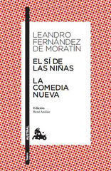 El s&iacute; de las ni&ntilde;as / La comedia nueva