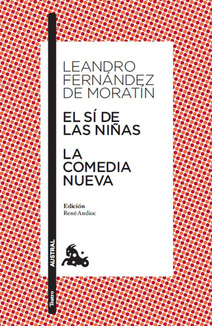 El s&iacute; de las ni&ntilde;as / La comedia nueva