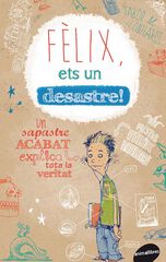 F&egrave;lix, ets un desastre!