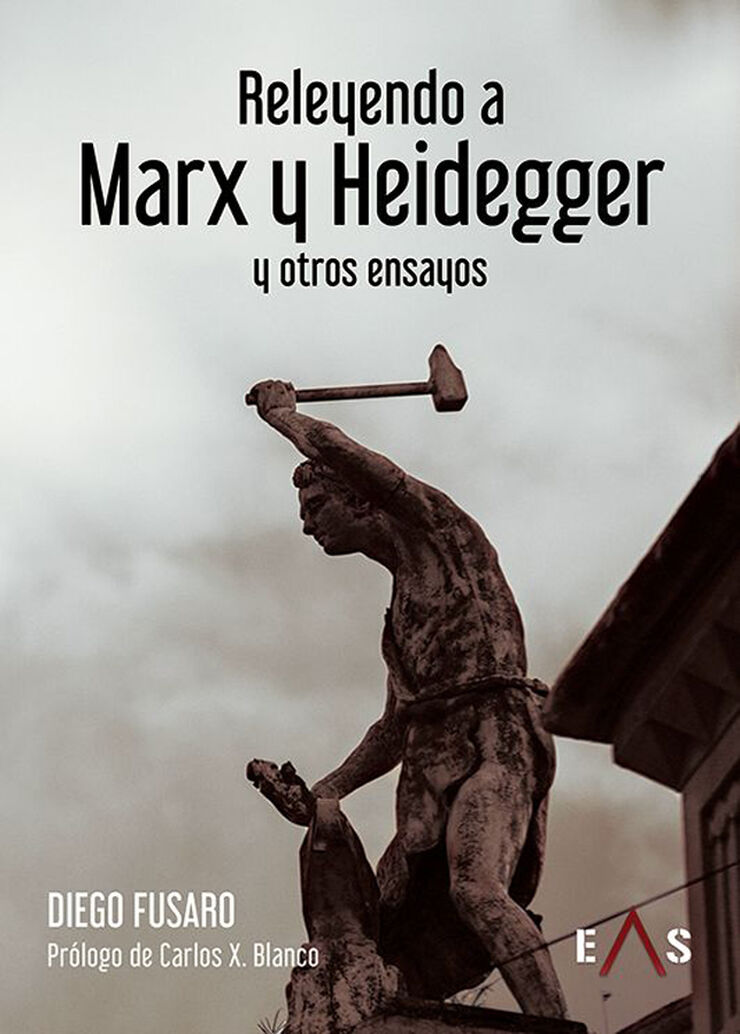 Releyendo a Marx y Heidegger