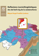 Reflexions (socio)ling&uuml;&iacute;stiques des del bell mig de la catalanofonia