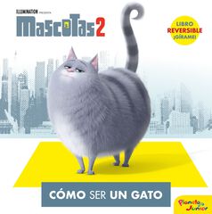 Mascotas 2. C&oacute;mo ser un gato / C&oacute;mo ser
