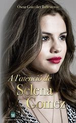 A l'atenci&oacute; de Selena Gomez