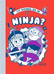 &iquest;Te gustar&iacute;a ser un ninja?