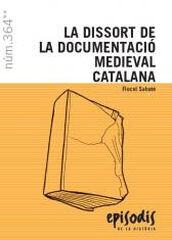 La dissort de la documentaci&oacute; medieval c