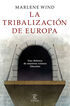 La tribalizaci&oacute;n de Europa