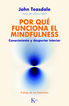 Por qu&eacute; funciona el mindfulness
