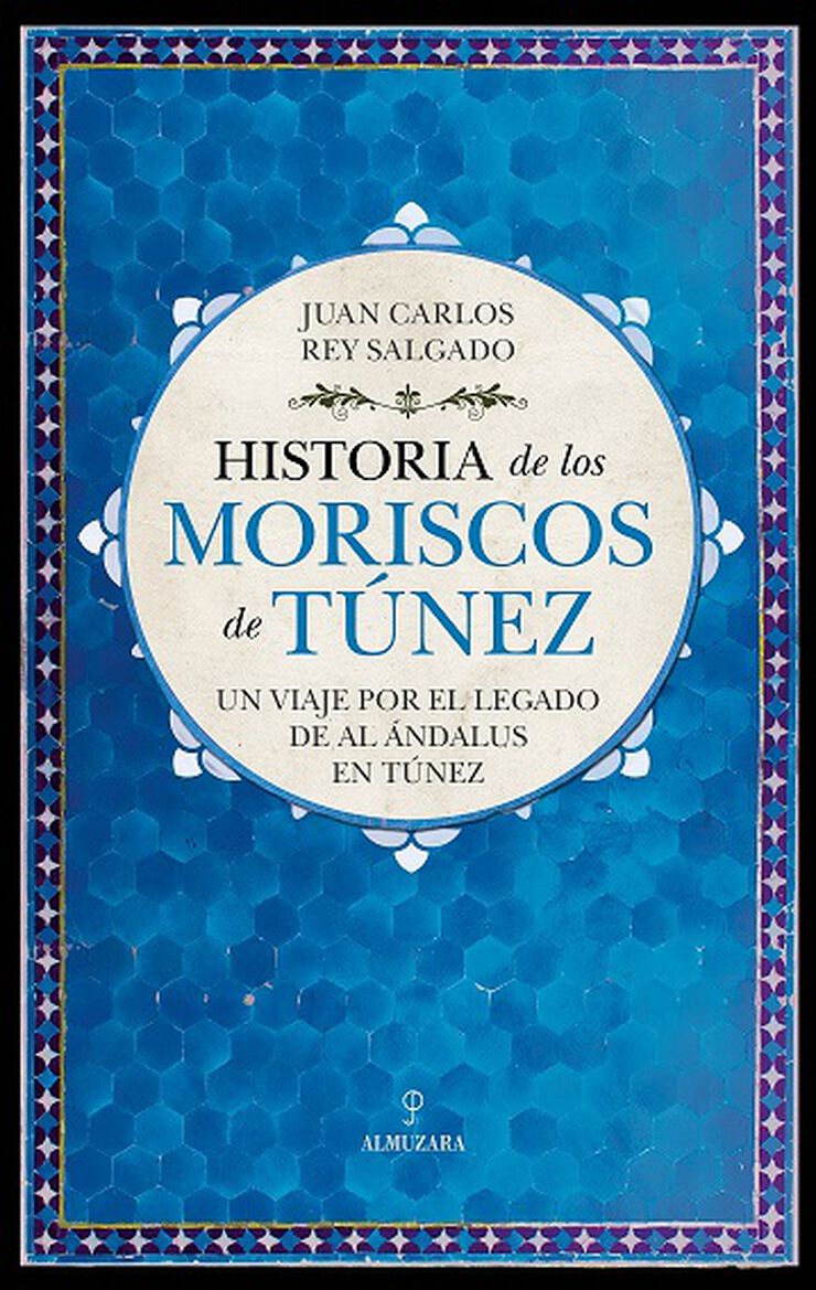 Historia de los moriscos de T&uacute;nez