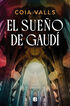 El sue&ntilde;o de Gaud&iacute;