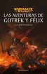 Las aventuras de Gotrek y F&eacute;lix: La antolog&iacute;a