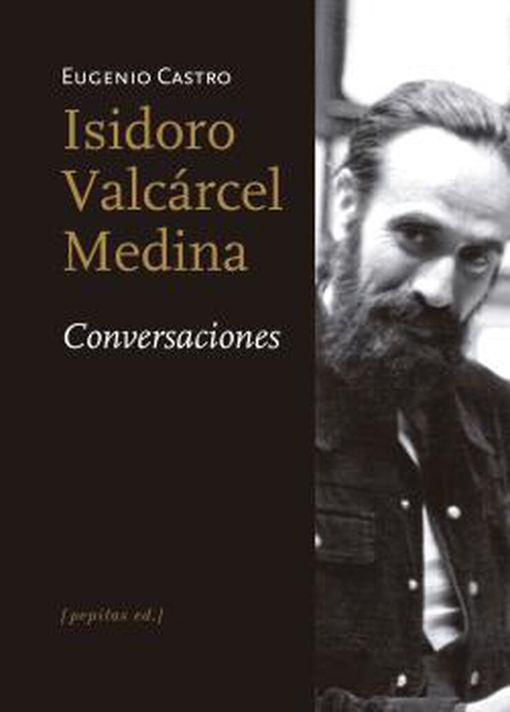 Isidoro Valc&aacute;rcel Medina. Conversaciones