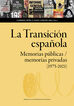 La transici&oacute;n espa&ntilde;ola. Memorias p&uacute;blicas/memorias privadas (1975-2020).