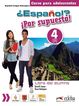 &iquest;Espa&ntilde;ol? &iexcl;Por supuesto! 4. Libro del alumno