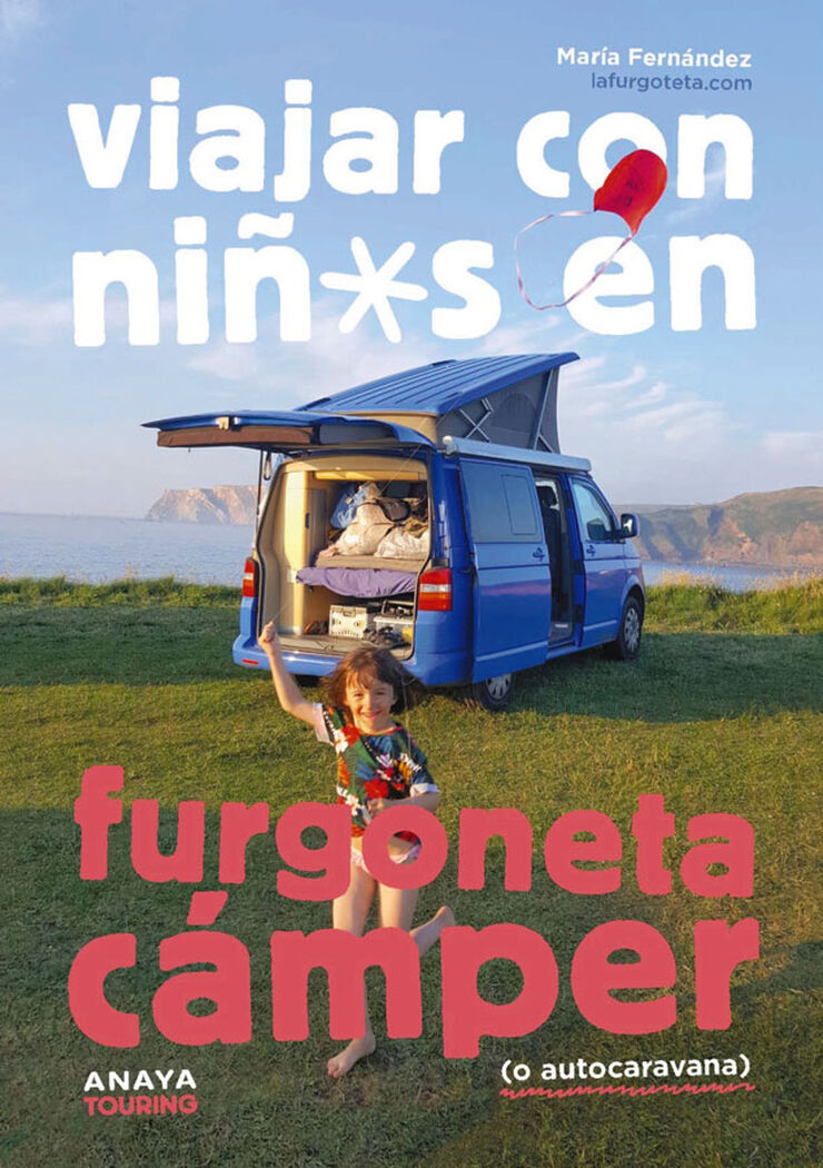 Viajar con ni&ntilde;os en furgoneta c&aacute;mper (o autocaravana)
